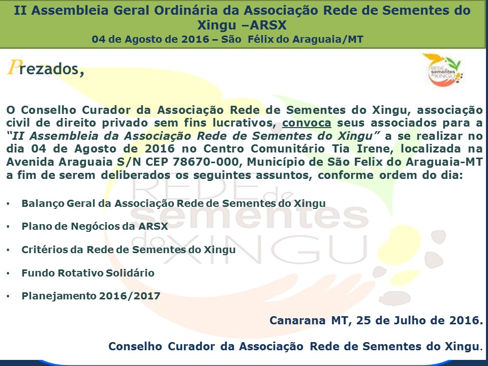 Convocação para a 2ª Assembleia Geral Ordinária da Associação Rede de Sementes do Xingu